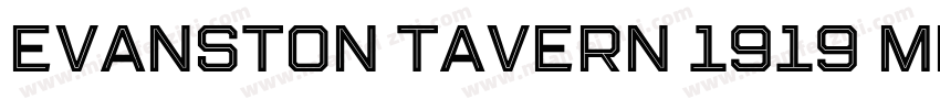 Evanston Tavern 1919 Medium Inline字体转换